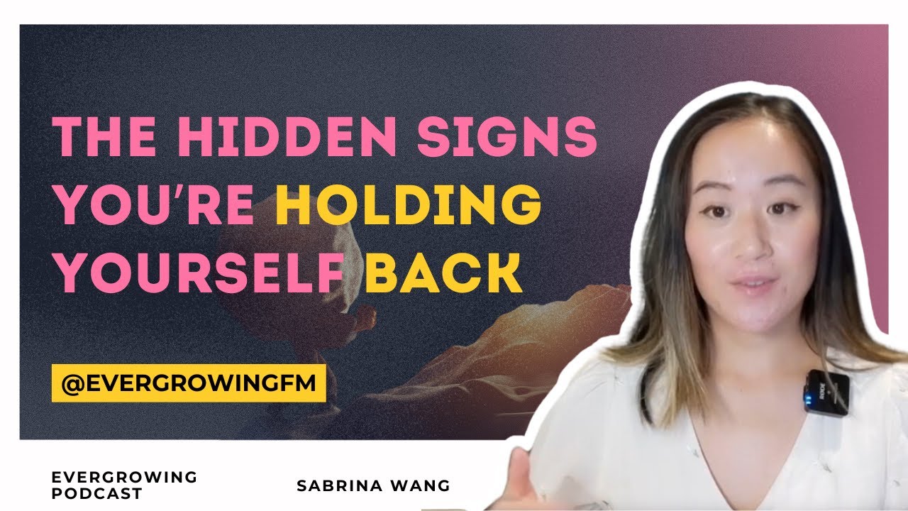 The Hidden Signs You’re Holding Yourself Back