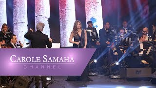 Carole Samaha - Mokhlisa Live Misr Opera House 2017 / حفل دار الأوبرا جامعة مصر ٢٠١٧