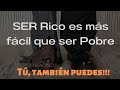 SER Rico es mas fácil que ser pobre