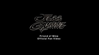 Jess Glynne  Friend of Mine (Official Fan Video)