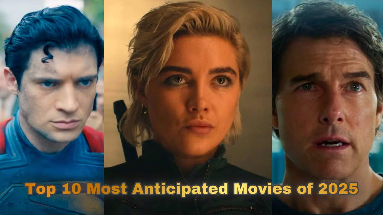 Top 10 Most Anticipated Movies of 2025 - YouTube