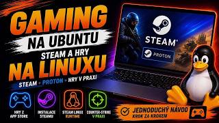 Hraní na Ubuntu: Instalace Steam a spuštění her na Linuxu