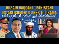 Husain Haqqani - Pakistani establishment links to Osama - Former Ambassador to America