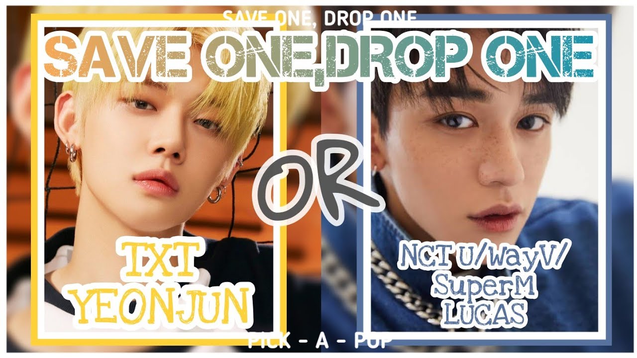 SAVE ONE, DROP ONE #6 [KPOP MALE IDOL EDITION](KPOP GAMES)