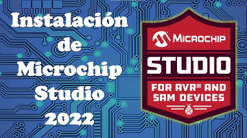 🐞 Descarga e instalación de Microchip Studio 2022