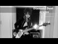 -Diamond Dust- ayumu 【Bass Solo】