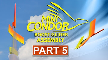 Build the Mini-Condor boost glider model rocket - Part 5