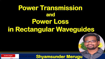 POWER TRANSMISSION AND POWER LOSS IN RECTANGULAR WAVE GUIDES