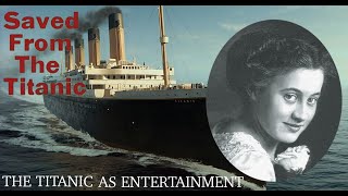 Saved From the Titanic (1912) | The Titanic as Entertainment