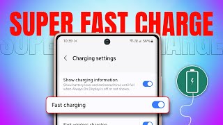 How to Turn On Super Fast Charging Mode on Samsung Galaxy Phone