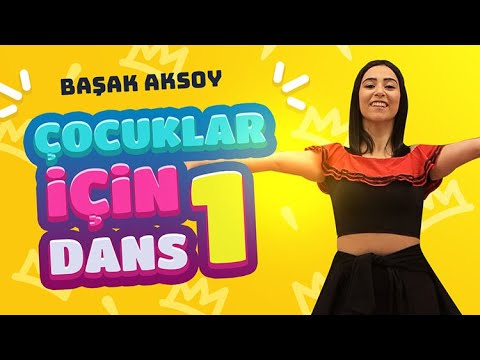 Çocuklar İçin Dans - Isınma Hareketleri - Başak Aksoy Dans Eğitmeni