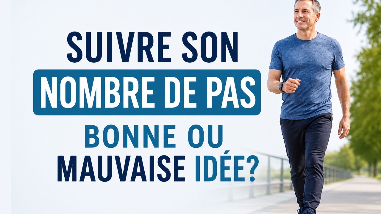 Suivre son nombre de pas : bonne ou mauvaise idée? (capsule express)