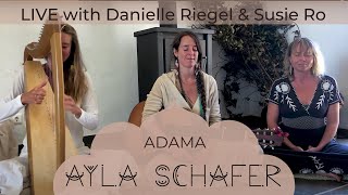 Ayla Schafer "Adama" feat. Susie Ro and Danielle Riegel