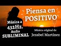 432Hz. Music | PIENSA EN POSITIVO | Ley de Atracción | Música de meditación |  (Jezabel Martinez)