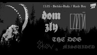 Dom Zły, Czerń + The Dog, Misguided, Skøv / 13.05.2022 / Bielsko-Biała, RudeBoy Club