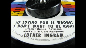 ISRAELITES:Luther Ingram - If Loving You Is Wrong, I Don