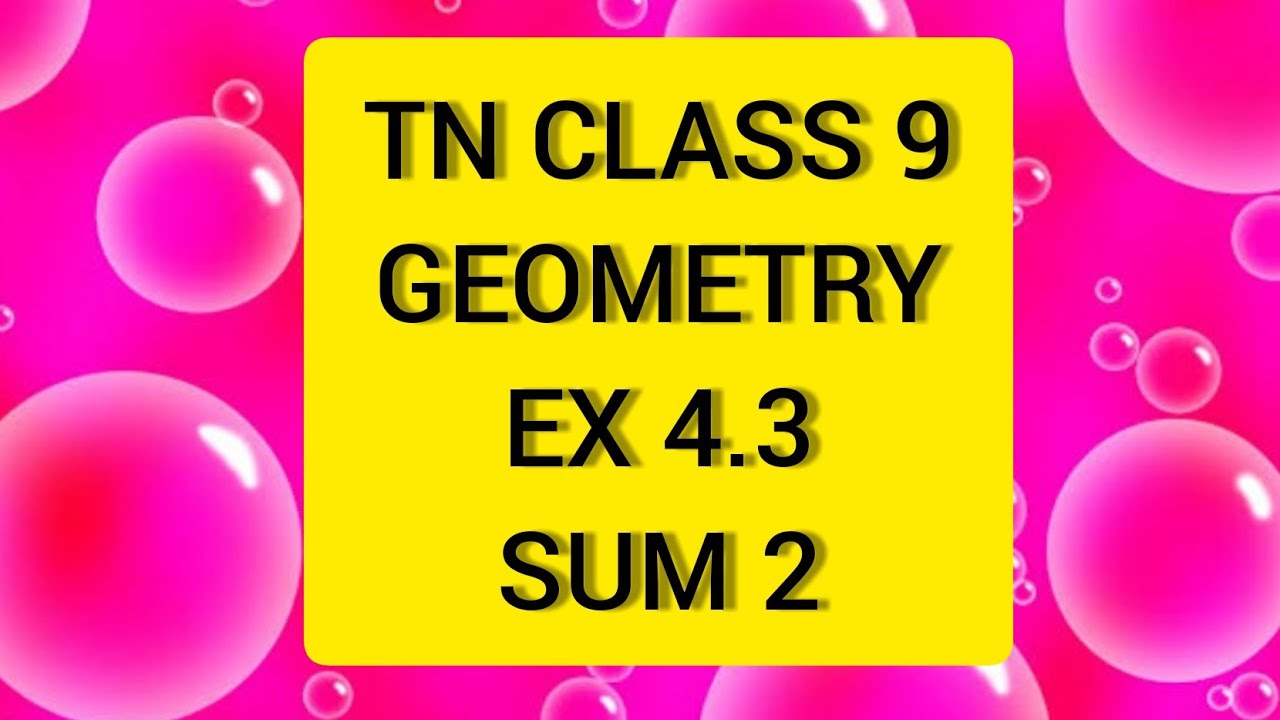 Update TN Samacheer 9 Maths Geometry Ex 4.3 Sum 2