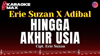 KARAOKE HINGGA AKHIR USIA - ERIE SUZAN X ADIBAL