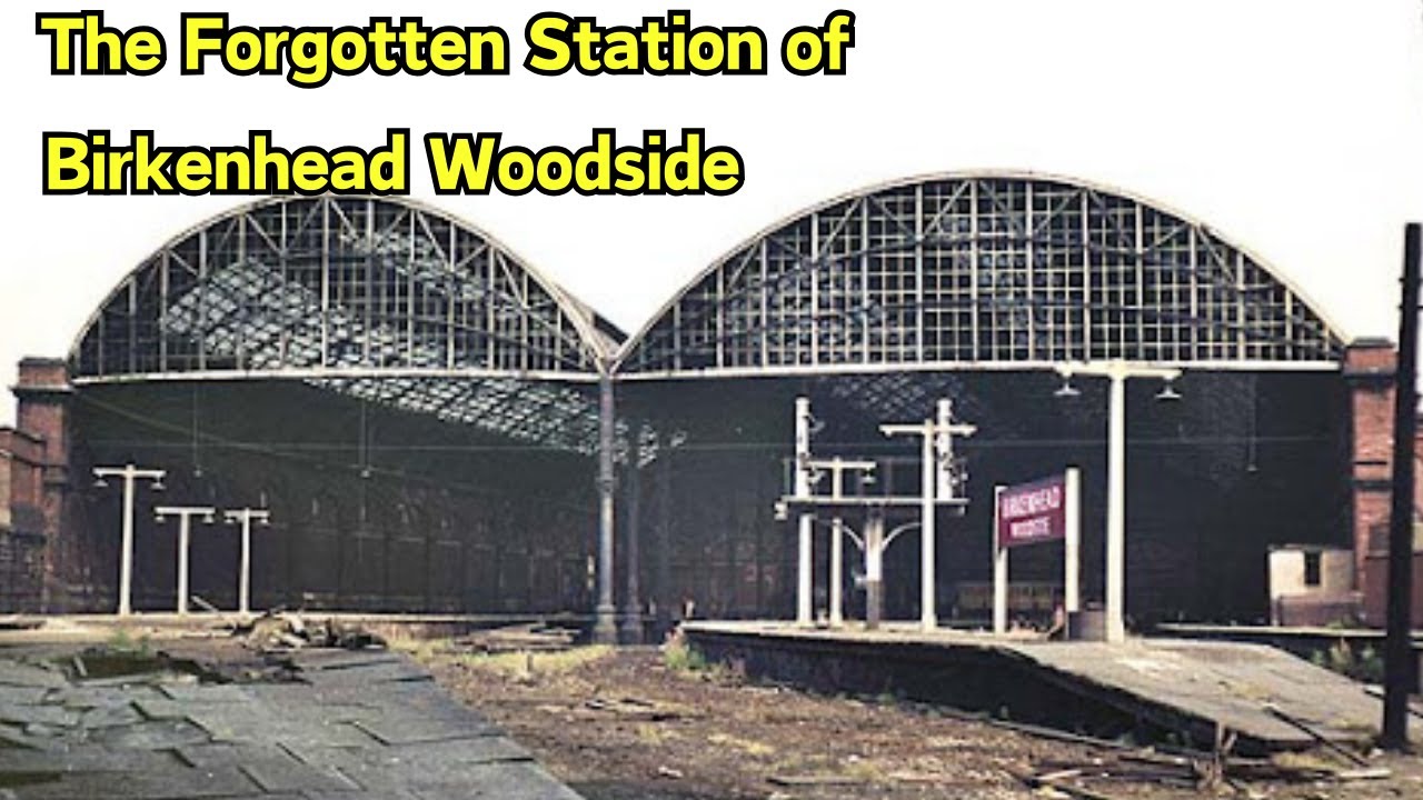 Забытая станция Биркенхеда Вудсайд 