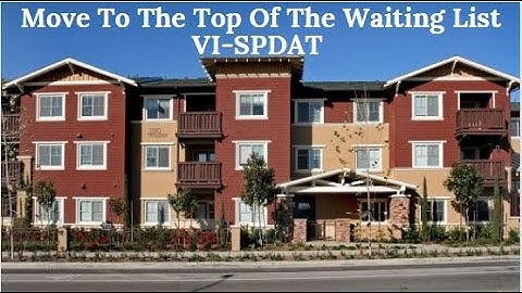 How to Get Low Income Housing Fast - Score High on VI SPDAT Waiting List