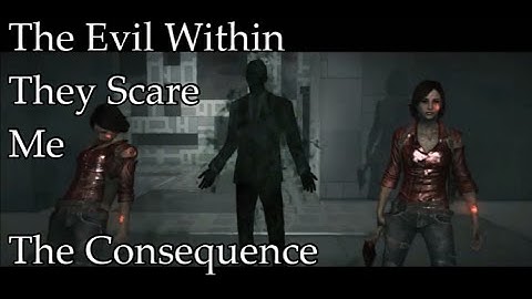 The Evil Within: The Consequence Walkthrough [FINALE] They Scare Me