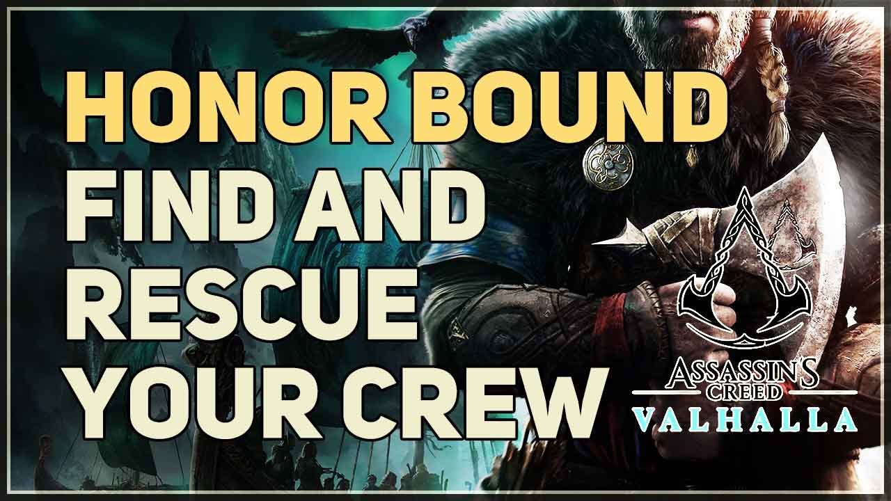 Find And Rescue Your Crew Honor Bound Assassin S Creed Valhalla Youtube