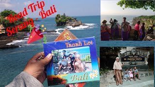 Road Trip Serang - Bali | Pantai Kuta, Pura Uluwatu, Pura Tanah Lot