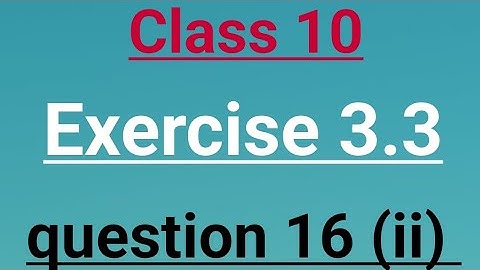 16(ii) A two digit number is 7 times the sum of its digits. The number formed by reversing ......