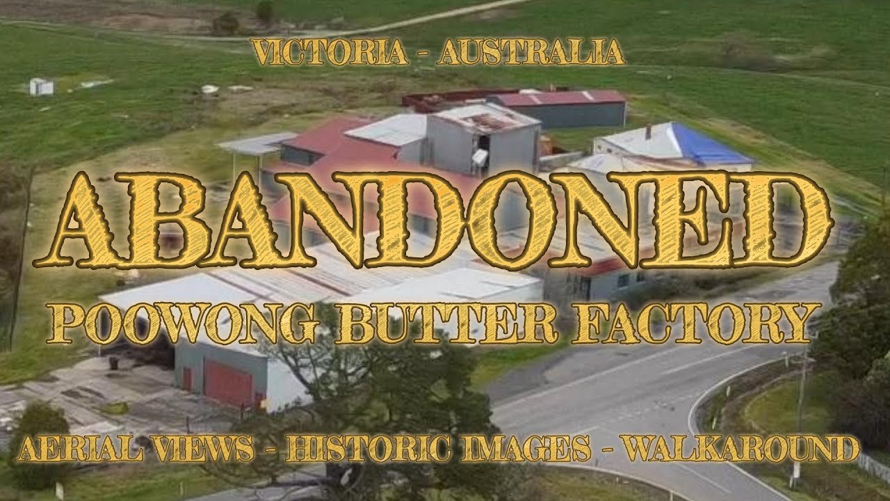 Aerial view - Historic images - Walkaround : Abandoned Poowong Butter Factory : Victoria Australia