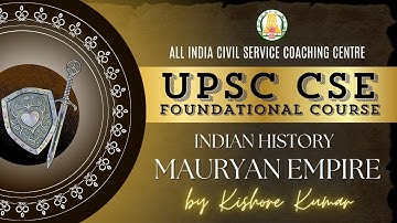 Day - 15 | History | Mauryan Empire | UPSC CSE Prelims Foundation 2025 | Mr. Kishore Kumar