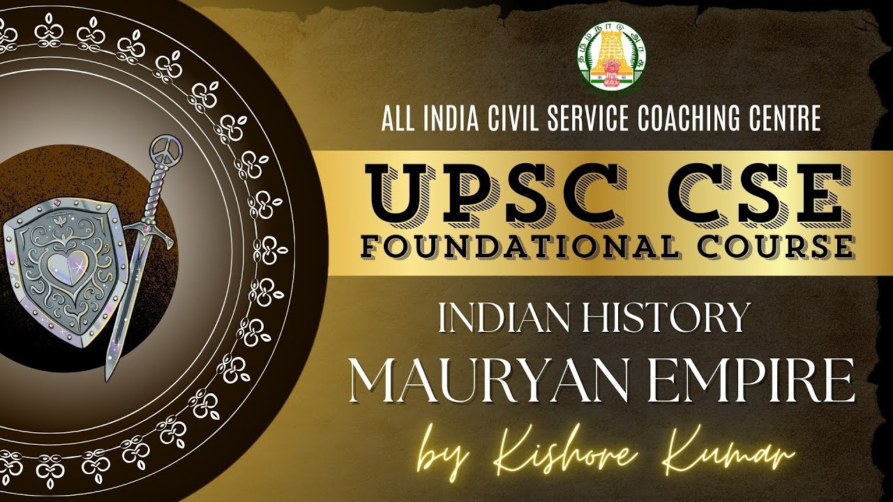 Day - 15 | History | Mauryan Empire | UPSC CSE Prelims Foundation 2025 ...