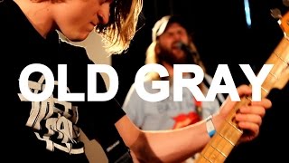 Old Gray (Session #2) - "Communion" Live at Little Elephant
