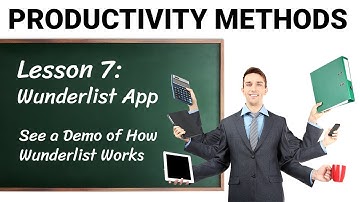 Productivity Methods - 07 - Wunderlist Demo