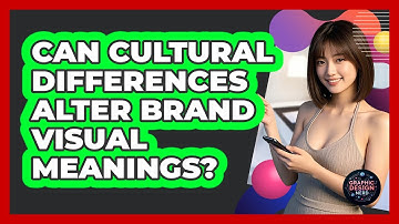 Can Cultural Differences Alter Brand Visual Meanings?