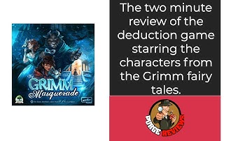 Dice Tower Grimm Masquerade: Two Minute Review