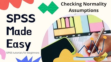 Step by step SPSS: Checking normality assumptions