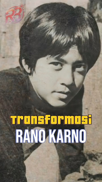 Transformasi: Rano Karno
