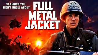 10 Things You Didnt know About FullMetalJacket