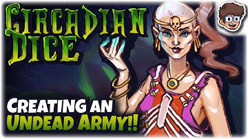 Creating an UNDEAD ARMY! | Dicebuilder Roguelike! | Circadian Dice