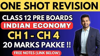 Indian Economy Chapter 1 to 4 | ONE SHOT (Most Effective) with Full coverage | Class 12 | Revision
