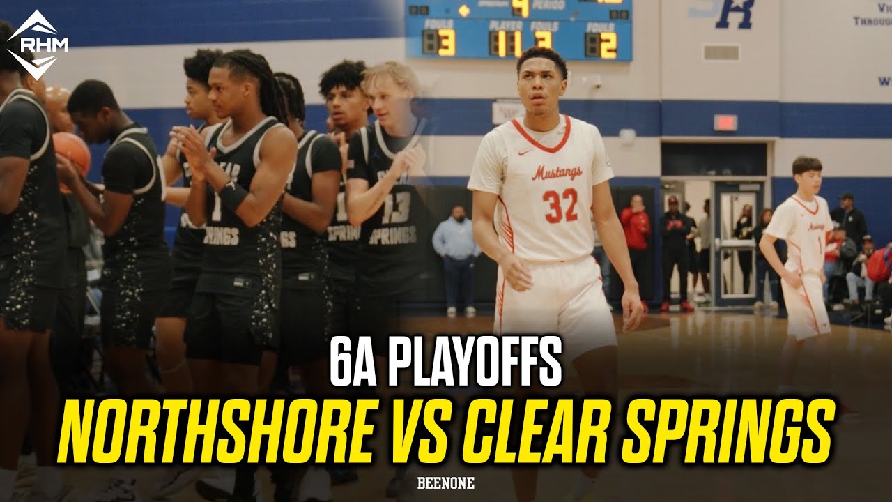 6A PLAYOFFS #16  NORTH SHORE VS #43 CLEAR SPRINGS 4 STAR BATTLE !!!