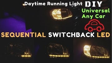 Universal Sequential switchback LED DRL Audi style turn Signal lights retrofit in any car