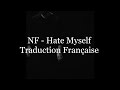NF Hate Myself Traduction Française mp3