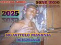 Ng Witulo Masanja Song Ukoo Official Audio 2025 Ng Witulo Masanja Song Ukoo Official Audio 2025
