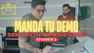 Manda tu Demo (SONY Music & MAGICSQUAD)