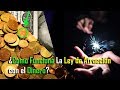 Como Funciona la Ley de Atraccion en el Dinero