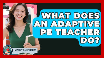 What Does An Adaptive PE Teacher Do? - Aspiring Teacher Guide