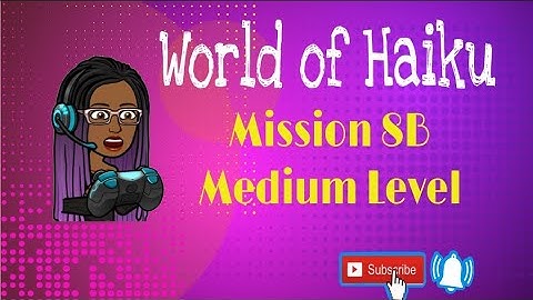 Intro into Cyber | In Depth Tutorial play Through World of Haiku | Mission 8B Medium level