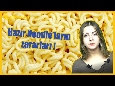 Hazır noodle yemek vücudumuza ne gibi zararlar verebilir?