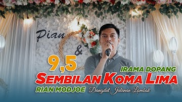 SEMBILAN KOMA LIMA RIAN MODJOE BIKIN ENERGI BERGOYANG | DANGDUT JALANAN IRAMA DOPANG